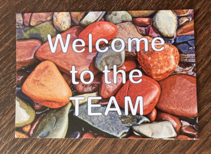 Welcome to our team Postcards - Polished Pebbles